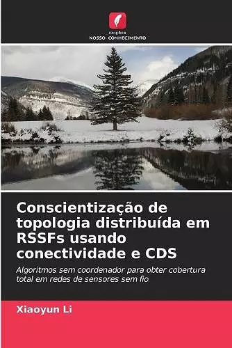 Conscientização de topologia distribuída em RSSFs usando conectividade e CDS cover