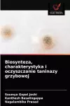 Biosynteza, charakterystyka i oczyszczanie taninazy grzybowej cover