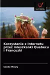 Korzystanie z Internetu przez mieszkanki Quebecu i Francuzki cover