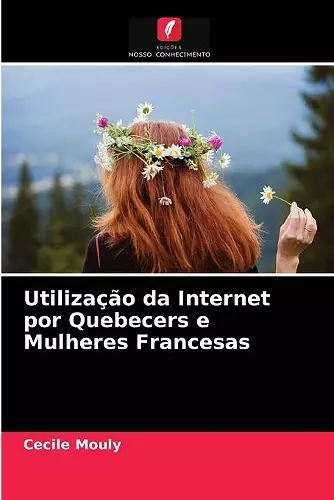 Utilização da Internet por Quebecers e Mulheres Francesas cover