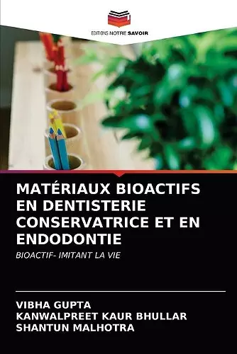 Matériaux Bioactifs En Dentisterie Conservatrice Et En Endodontie cover