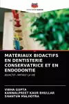 Matériaux Bioactifs En Dentisterie Conservatrice Et En Endodontie cover