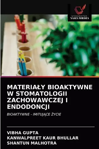 Materialy Bioaktywne W Stomatologii Zachowawczej I Endodoncji cover