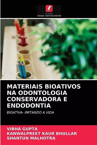 Materiais Bioativos Na Odontologia Conservadora E Endodontia cover