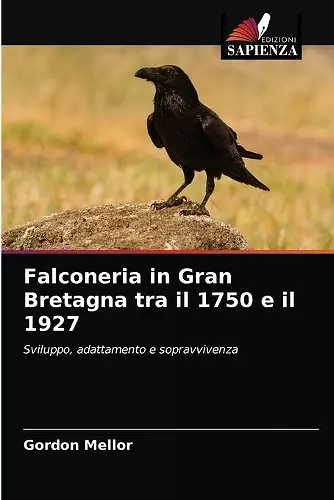 Falconeria in Gran Bretagna tra il 1750 e il 1927 cover