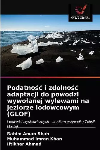 Podatnośc i zdolnośc adaptacji do powodzi wywolanej wylewami na jeziorze lodowcowym (GLOF) cover