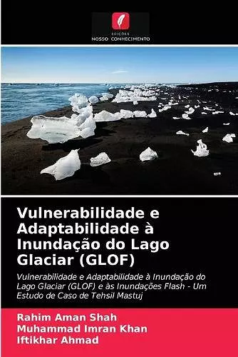 Vulnerabilidade e Adaptabilidade à Inundação do Lago Glaciar (GLOF) cover