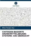 Chitosan-Basierte Arzneimittelabgabe-Systeme cover