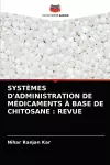 Systèmes d'Administration de Médicaments À Base de Chitosane cover