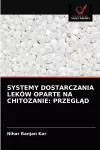 Systemy Dostarczania Leków Oparte Na Chitozanie cover