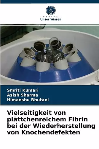 Vielseitigkeit von plättchenreichem Fibrin bei der Wiederherstellung von Knochendefekten cover