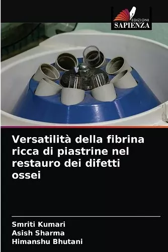 Versatilità della fibrina ricca di piastrine nel restauro dei difetti ossei cover