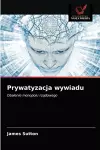 Prywatyzacja wywiadu cover