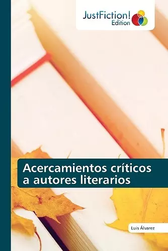 Acercamientos críticos a autores literarios cover