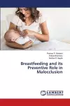 Breastfeeding and its Preventive Role in Malocclusion cover