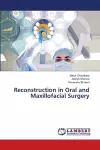 Reconstruction in Oral and Maxillofacial Surgery cover