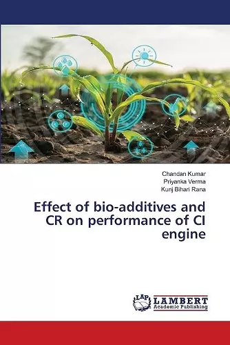 Effect of bio-additives and CR on performance of CI engine cover