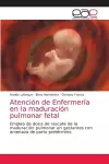 Atención de Enfermería en la maduración pulmonar fetal cover