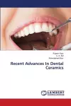 Recent Advances In Dental Ceramics cover