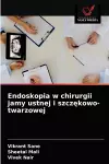 Endoskopia w chirurgii jamy ustnej i szczękowo-twarzowej cover