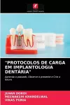 Protocolos de Carga Em Implantologia Dentária cover