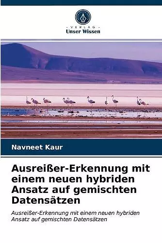 Ausreißer-Erkennung mit einem neuen hybriden Ansatz auf gemischten Datensätzen cover