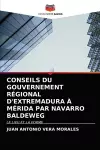 Conseils Du Gouvernement Régional d'Extremadura À Mérida Par Navarro Baldeweg cover