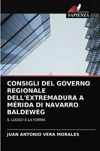 Consigli del Governo Regionale Dell'extremadura a Mérida Di Navarro Baldeweg cover