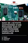 Suivi de l'Activité Quotidienne d'Une Personne Âgée Et d'Une Personne Handicapée Non Surveillée cover