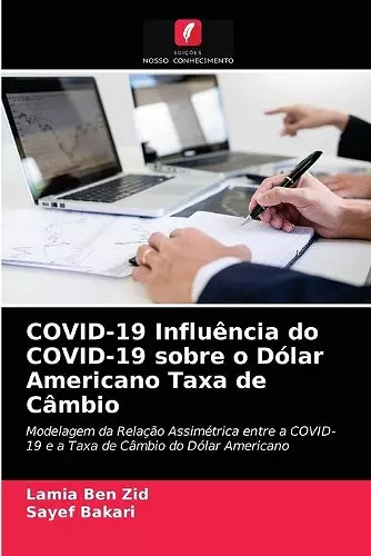 COVID-19 Influência do COVID-19 sobre o Dólar Americano Taxa de Câmbio cover