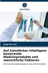 Auf künstlicher Intelligenz basierende Medizinprodukte und menschliche Faktoren cover