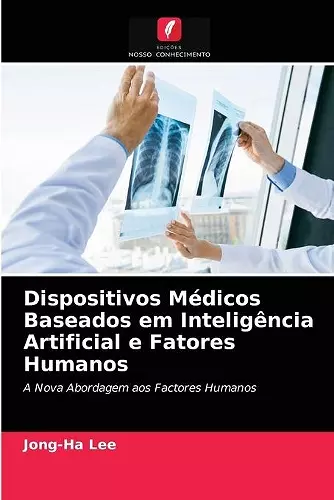 Dispositivos Médicos Baseados em Inteligência Artificial e Fatores Humanos cover