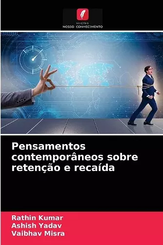 Pensamentos contemporâneos sobre retenção e recaída cover