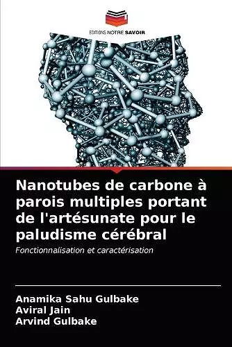 Nanotubes de carbone à parois multiples portant de l'artésunate pour le paludisme cérébral cover