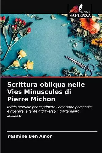 Scrittura obliqua nelle Vies Minuscules di Pierre Michon cover