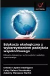 Edukacja ekologiczna z wykorzystaniem podejścia wspólnotowego cover