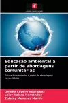 Educação ambiental a partir de abordagens comunitárias cover