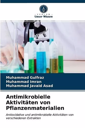 Antimikrobielle Aktivitäten von Pflanzenmaterialien cover