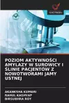 Poziom AktywnoŚci Amylazy W Surowicy I Ślinie Pacjentów Z Nowotworami Jamy Ustnej cover