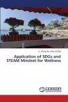 Application of SDGs and STEAM Mindset for Wellness cover