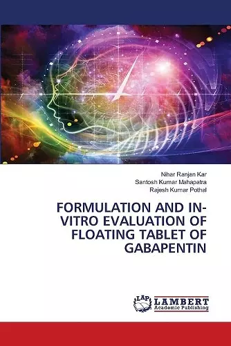 Formulation and In-Vitro Evaluation of Floating Tablet of Gabapentin cover