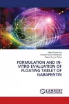 Formulation and In-Vitro Evaluation of Floating Tablet of Gabapentin cover