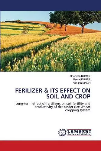 Ferilizer & Its Effect on Soil and Crop cover
