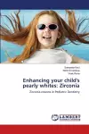 Enhancing your child's pearly whites cover