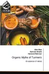 Organic Myths of Turmeric cover