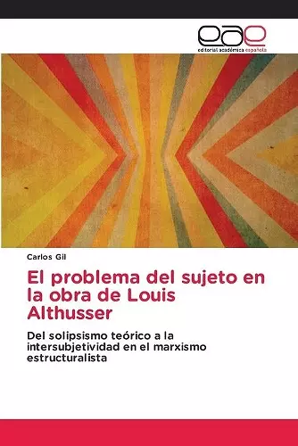 El problema del sujeto en la obra de Louis Althusser cover