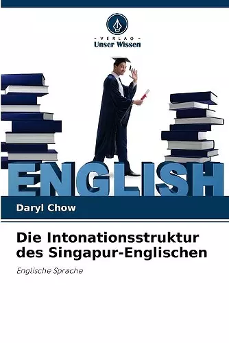 Die Intonationsstruktur des Singapur-Englischen cover