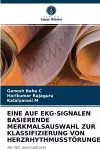 Eine Auf Ekg-Signalen Basierende Merkmalsauswahl Zur Klassifizierung Von Herzrhythmusstörungen cover