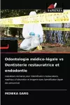 Odontologie médico-légale vs Dentisterie restauratrice et endodontie cover