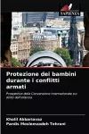 Protezione dei bambini durante i conflitti armati cover